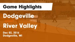Dodgeville  vs River Valley  Game Highlights - Dec 02, 2016