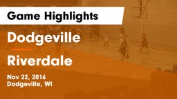 Dodgeville  vs Riverdale  Game Highlights - Nov 22, 2016