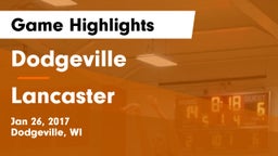 Dodgeville  vs Lancaster  Game Highlights - Jan 26, 2017