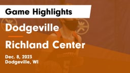 Dodgeville  vs Richland Center  Game Highlights - Dec. 8, 2023