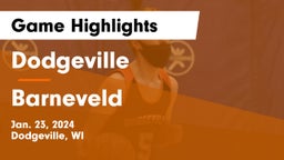 Dodgeville  vs Barneveld  Game Highlights - Jan. 23, 2024