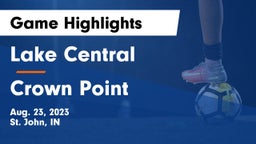Lake Central  vs Crown Point  Game Highlights - Aug. 23, 2023