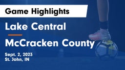 Lake Central  vs McCracken County  Game Highlights - Sept. 2, 2023