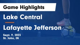 Lake Central  vs Lafayette Jefferson  Game Highlights - Sept. 9, 2023