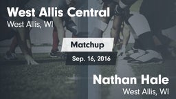 Matchup: West Allis Central vs. Nathan Hale  2016