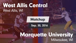 Matchup: West Allis Central vs. Marquette University  2016