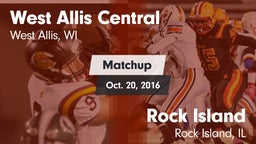 Matchup: West Allis Central vs. Rock Island  2016