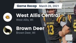 Recap: West Allis Central  vs. Brown Deer  2021
