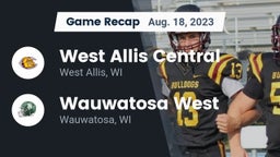 Recap: West Allis Central  vs. Wauwatosa West  2023