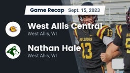 Recap: West Allis Central  vs. Nathan Hale  2023