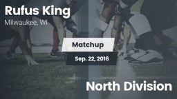 Matchup: Rufus King High vs. North Division 2016