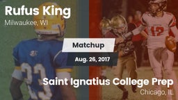 Matchup: Rufus King High vs. Saint Ignatius College Prep 2017