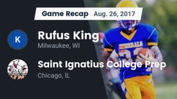 Recap: Rufus King  vs. Saint Ignatius College Prep 2017