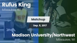 Matchup: Rufus King High vs. Madison University/Northwest  2017