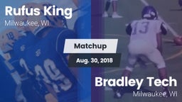 Matchup: Rufus King High vs. Bradley Tech  2018