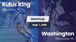 Matchup: Rufus King High vs. Washington  2018