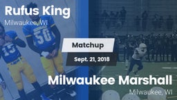 Matchup: Rufus King High vs. Milwaukee Marshall  2018