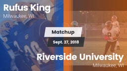 Matchup: Rufus King High vs. Riverside University  2018