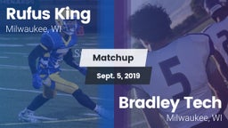 Matchup: Rufus King High vs. Bradley Tech  2019