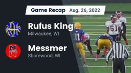 Recap: Rufus King  vs. Messmer  2022