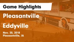 Pleasantville  vs Eddyville Game Highlights - Nov. 20, 2018