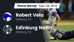 Recap: Robert Vela  vs. Edinburg North  2018