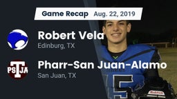 Recap: Robert Vela  vs. Pharr-San Juan-Alamo  2019