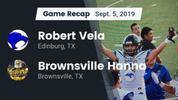 Recap: Robert Vela  vs. Brownsville Hanna  2019