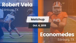 Matchup: Robert Vela High vs. Economedes  2019