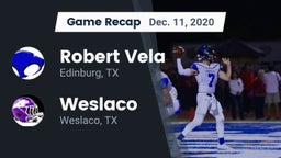 Recap: Robert Vela  vs. Weslaco  2020