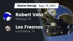 Recap: Robert Vela  vs. Los Fresnos  2021