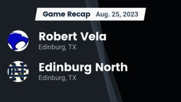 Recap: Robert Vela  vs. Edinburg North  2023