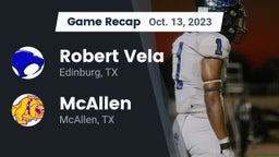 Recap: Robert Vela  vs. McAllen  2023