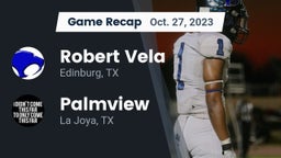 Recap: Robert Vela  vs. Palmview  2023