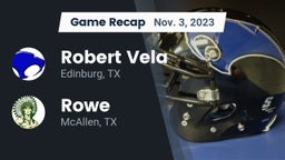 Recap: Robert Vela  vs. Rowe  2023