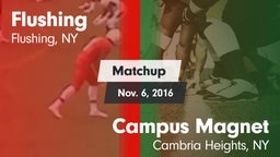 Matchup: Flushing  vs. Campus Magnet  2016