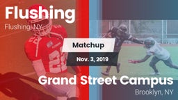 Matchup: Flushing  vs. Grand Street Campus 2019