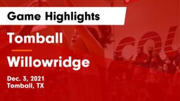 Tomball  vs Willowridge  Game Highlights - Dec. 3, 2021