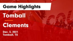 Tomball  vs Clements Game Highlights - Dec. 3, 2021