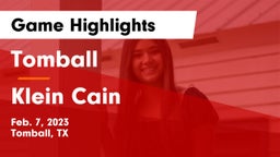 Tomball  vs Klein Cain  Game Highlights - Feb. 7, 2023