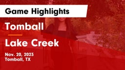 Tomball  vs Lake Creek  Game Highlights - Nov. 20, 2023