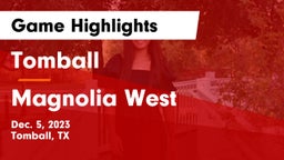 Tomball  vs Magnolia West  Game Highlights - Dec. 5, 2023