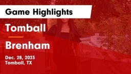 Tomball  vs Brenham  Game Highlights - Dec. 28, 2023
