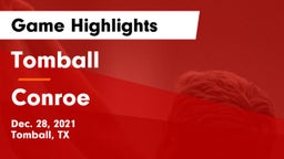 Tomball  vs Conroe  Game Highlights - Dec. 28, 2021