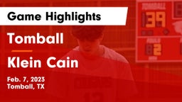 Tomball  vs Klein Cain  Game Highlights - Feb. 7, 2023