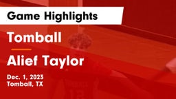 Tomball  vs Alief Taylor  Game Highlights - Dec. 1, 2023