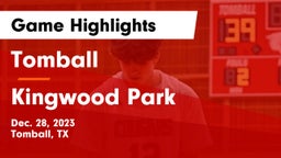 Tomball  vs Kingwood Park  Game Highlights - Dec. 28, 2023