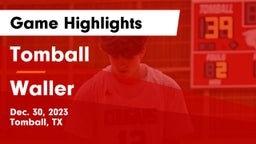 Tomball  vs Waller  Game Highlights - Dec. 30, 2023