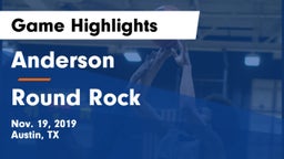 Anderson  vs Round Rock  Game Highlights - Nov. 19, 2019