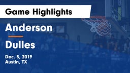 Anderson  vs Dulles  Game Highlights - Dec. 5, 2019
